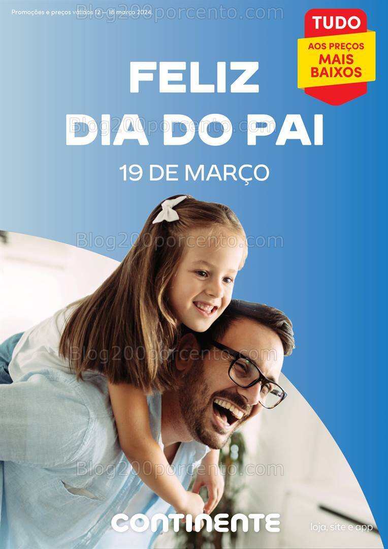 Antevisão Folheto CONTINENTE Dia do Pai Promoções de 12 a 18 março