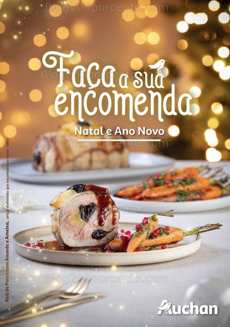 Antevisão Folheto AUCHAN Encomendas de Natal e Ano Novo até 26 dezembro