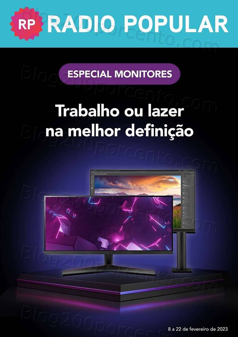 Antevisão Folheto RADIO POPULAR Especial Monitores Promoções até 22 fevereiro