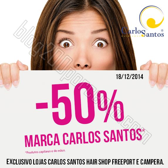 50% de desconto CARLOS SANTOS HS dia 18 de dezembr