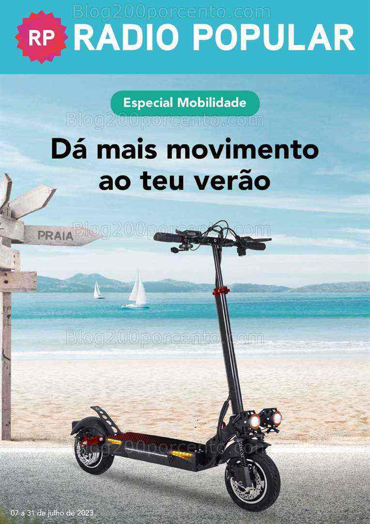 Antevisão Folheto RADIO POPULAR Especial Mobilidade Promoções de 7 a 31 julho