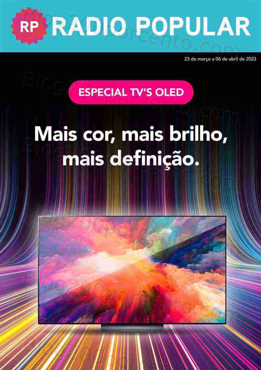 Antevisão Folheto RADIO POPULAR Especial TV Oled Promoções de 23 março a 6 abril